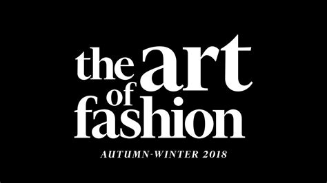 The Art of Fashion AW18 